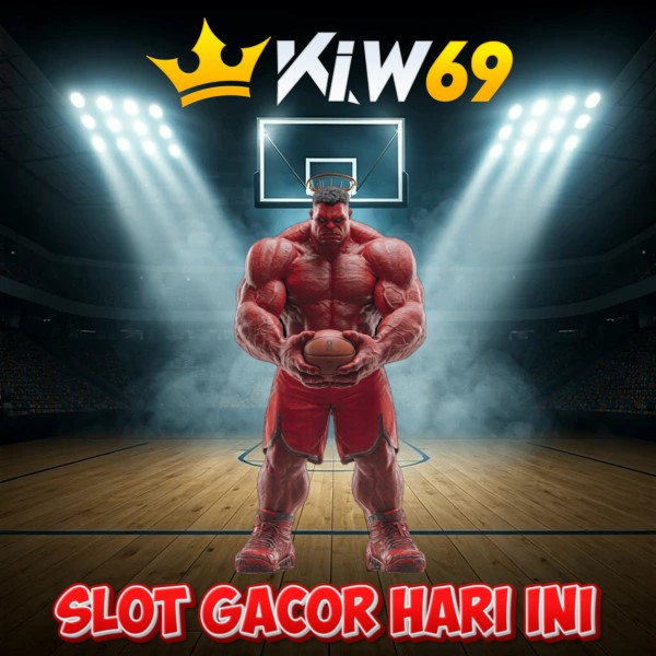 Kiw69 Slot Gacor Hari Ini